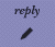  | REPLY TO MESSAGE | 